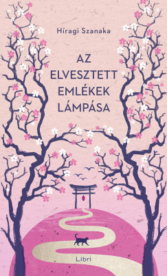 Hragi Szanaka - Az elvesztett emlkek lmpsa