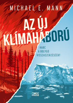 Michael E. Mann - Az j klmahbor