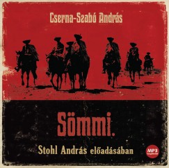 Cserna-Szab Andrs - Stohl Andrs - Smmi - Hangosknyv