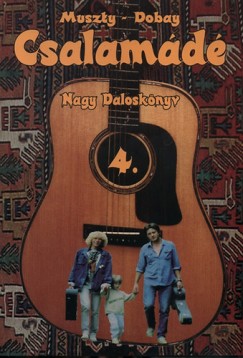 Dobay Andrs - Muszty Bea - Csalamd 4. - Nagy Dalosknyv