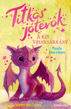 Paula Harrison - Titkos jtevk - A kis viharsrkny