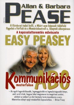 Allan Pease - Barbara Pease - Kommunikcis ABC mesterfokon