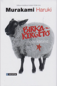 Murakami Haruki - Birkakerget nagy kaland