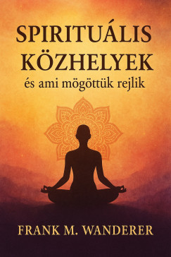 Frank M. Wanderer - Spiritulis kzhelyek