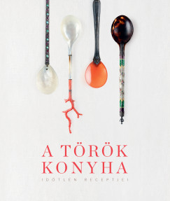 A trk konyha idtlen receptjei