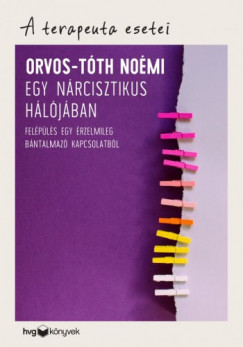 Orvos-Tth Nomi - Egy nrcisztikus hljban - A terapeuta esetei