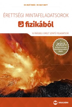 Dr. Mez Tams - Dr. Nagy Anett - rettsgi mintafeladatsorok fizikbl - 10 rsbeli emelt szint feladatsor